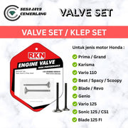 VALVE SET / KLEP SET RKN HONDA PRIMA /GRAND /KARISMA /VARIO 110 /BEAT/SPACY/SCOOPY /BLADE/REVO /GENIO /VARIO 125 /SONIC 125/CS1 /BLADE 125 Fl