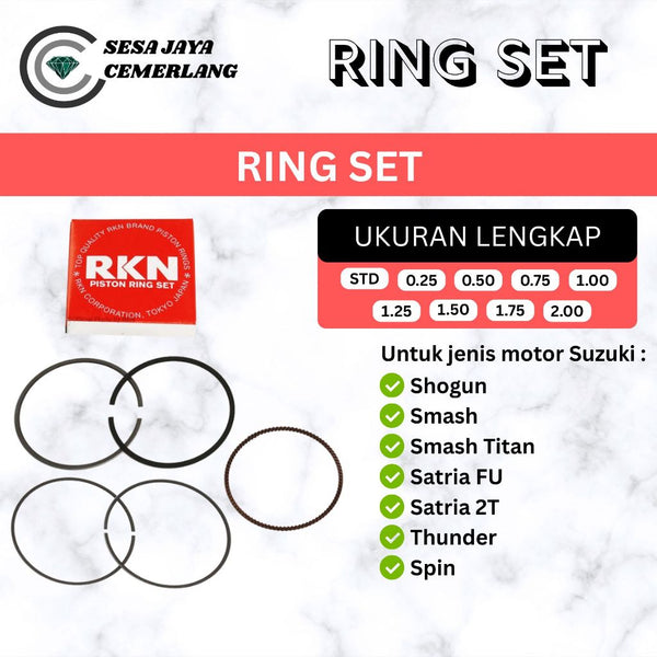 RING SET RKN Suzuki SHOGUN/ SMASH/ SATRIA FU/ THUNDER/ SPIN/ SMASH TITAN/ SATRIA 2T STD OVERSIZE 0.25 0.50 0.75 1.00 1.25 1.50 1.75 2.00