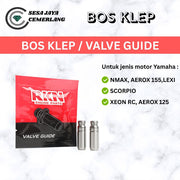 VALVE GUIDE / BOS KLEP RKN Motor YAMAHA NMAX/ AEROX 155/ LEXI/ SCORPIO/ XEON RC/ AEROX 125