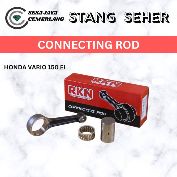 CON ROD / STANG SEHER / BATANG PISTON KIT RKN Honda Vario 150 FI